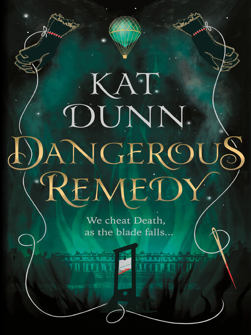 Title details for Dangerous Remedy by Kat Dunn - Available